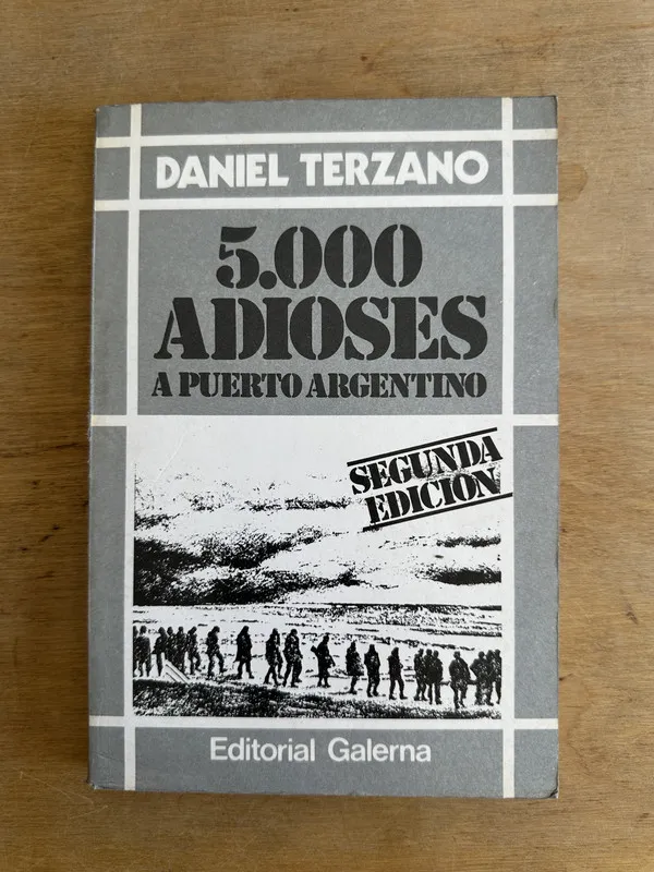 5.000 adioses a Puerto Argentino - Terzano Daniel (3L5)
