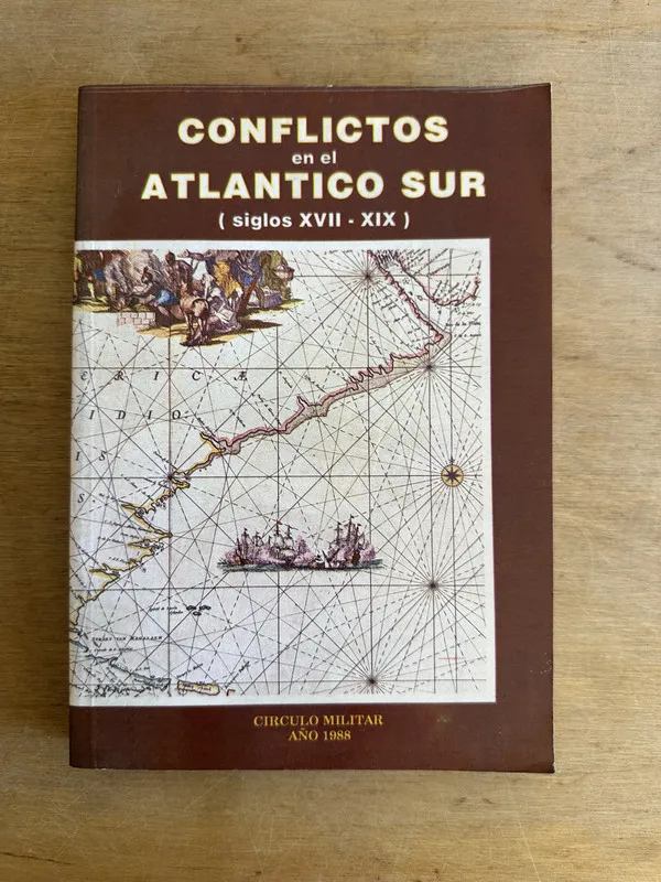 Tapa de Conflictos en el Atlantico Sur (siglos XVII–XIX) - (3L4)