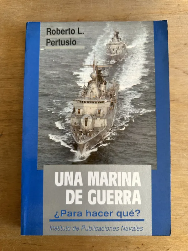 Una marina de guerra - Pertusio Roberto L. (3L6)