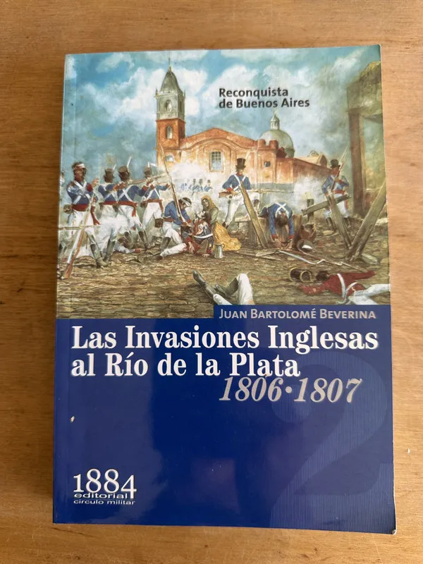 Las invasiones inglesas al Rio de la Plata- Beverina (3L6)