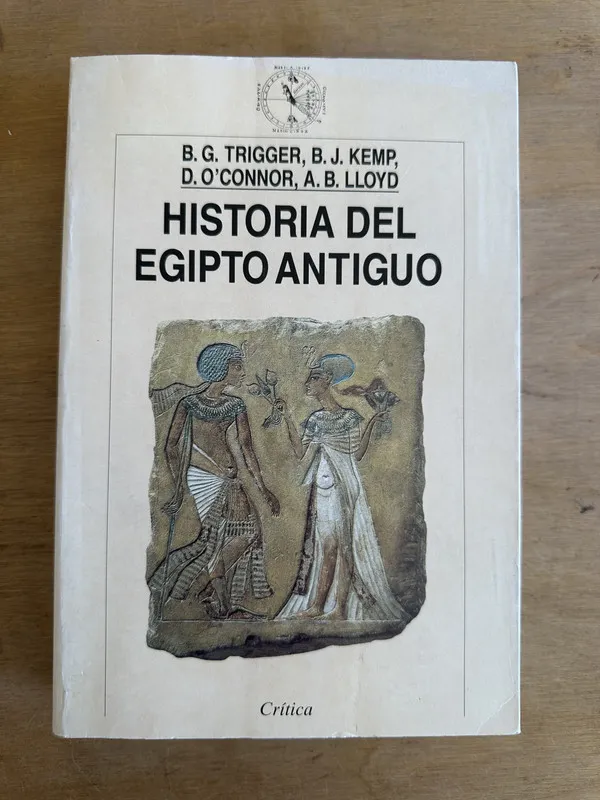 Historia del Egipto antiguo - Trigger; Kemp; O’Connor (3L6)