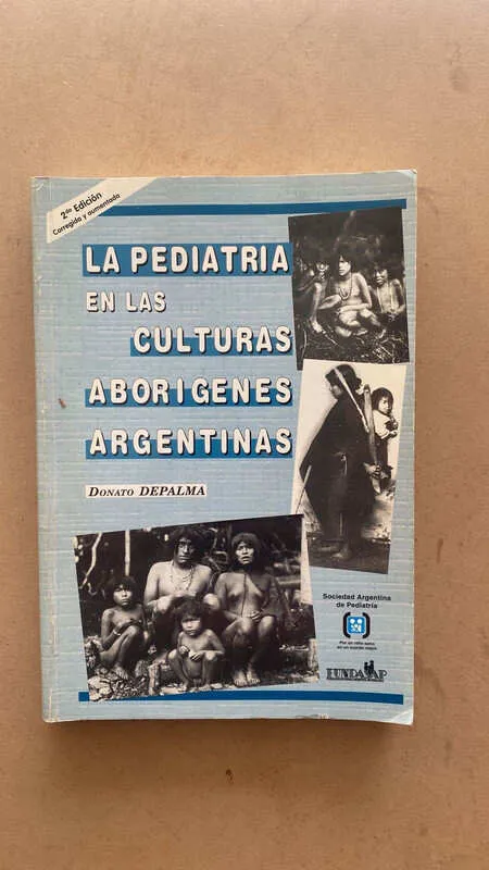 La Pediatria En Las Culturas Aborigenes Argent- Depalma (c2)