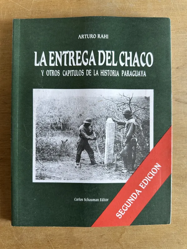 La entrega del Chaco - Rahi Arturo (2r1)