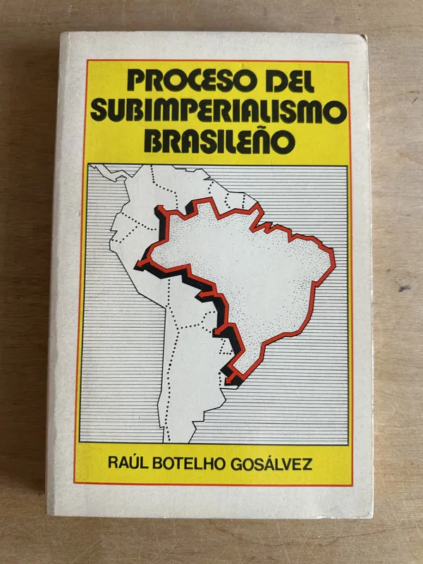 Proceso del subimperialismo brasileño- Botelho Gosalvez(2r1