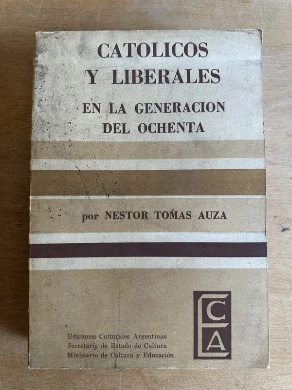 Catolicos y liberales en la generacion del ochen- Auza (2r6