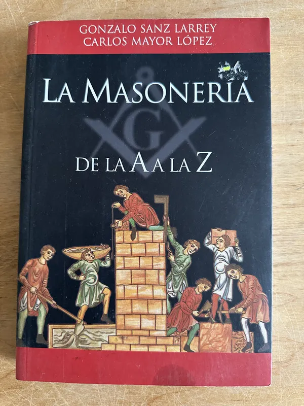La masoneria de la A a la Z - Sanz Larrey; Mayor Lopez (2p1