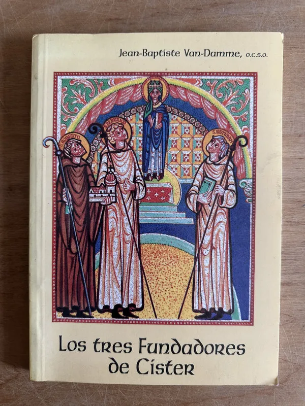 Los tres fundadores de Cister - Van-Damme (2o5)