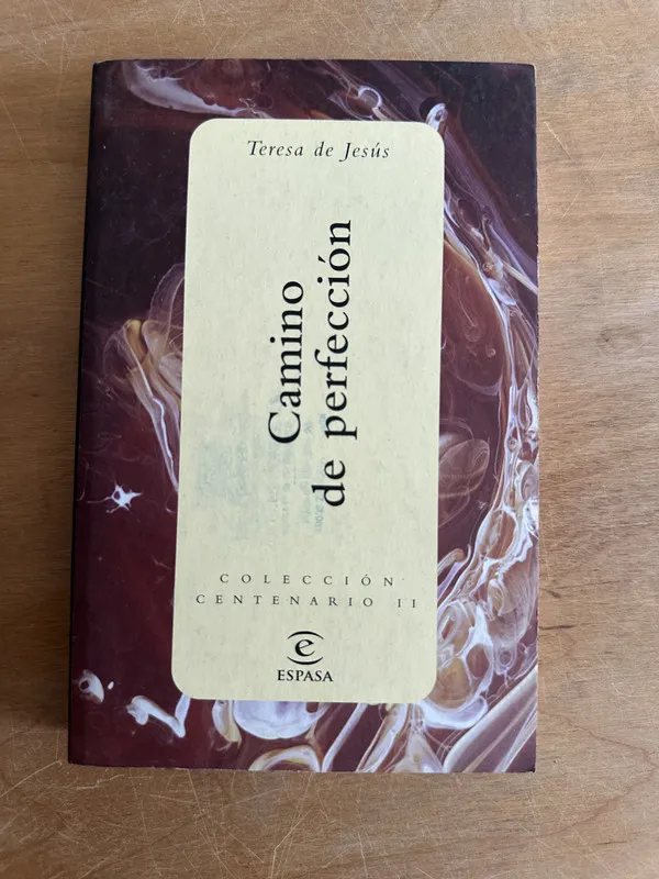 Camino de perfeccion - Teresa de Jesus (2o5)