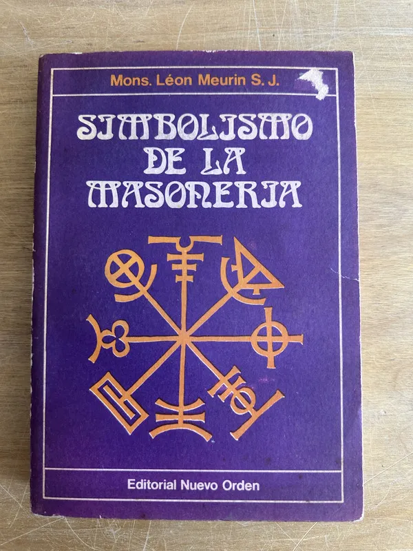 Simbolismo de la masoneria - Meurin (2o2)