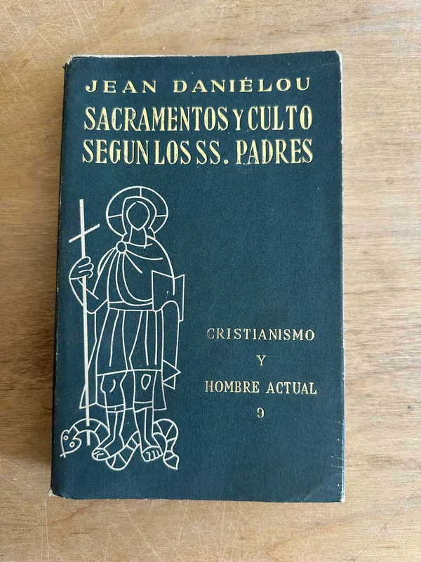 Sacramentos y culto segun los santos padres - Danielou (2m2