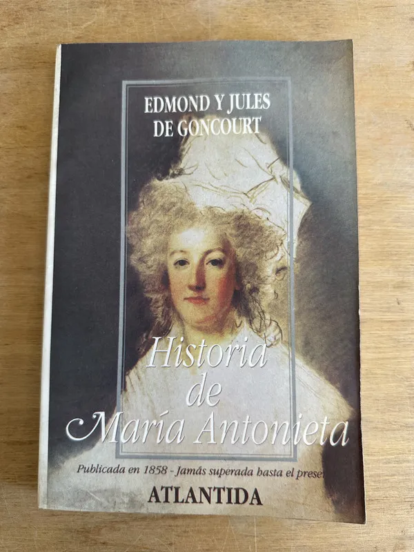 Tapa de Historia de Maria Antonieta - De Goncourt (2m4)