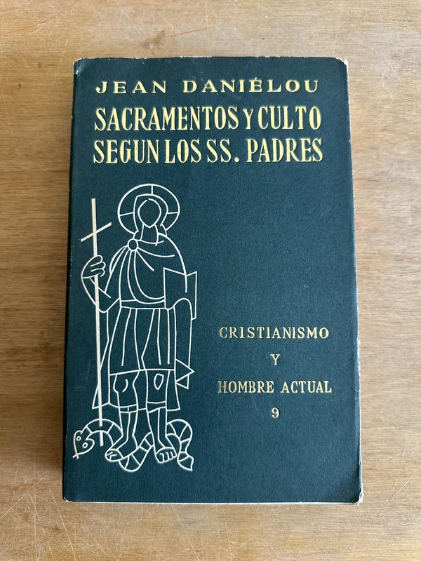 Sacramentos y culto segun los SS. Padres - Danielou (2m5)