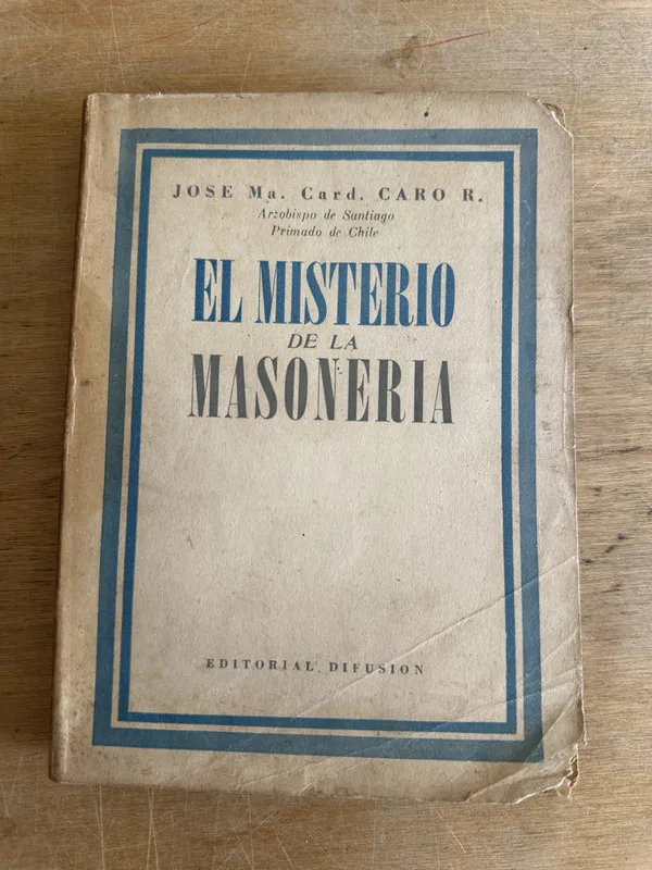 El misterio de la masoneria - Caro R. Jose Ma. Card. (2m6)