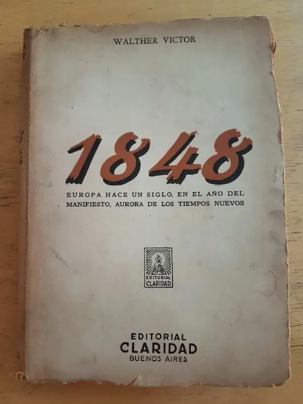 1848 Europa Hace Un Siglo En El Año Del Manifie- Victor (k2)