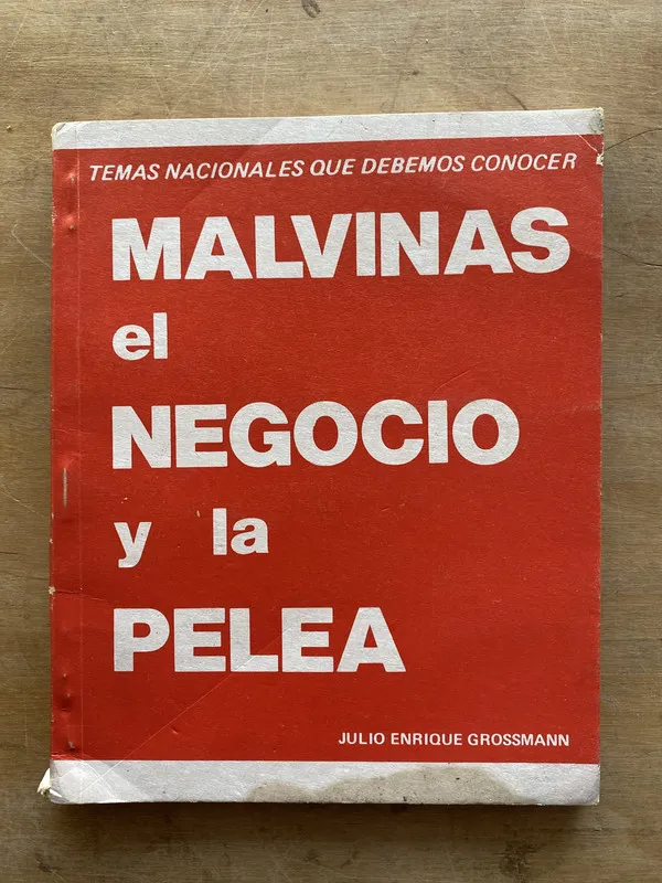 Malvinas el negocio y la pelea - Grossmann (LL0)