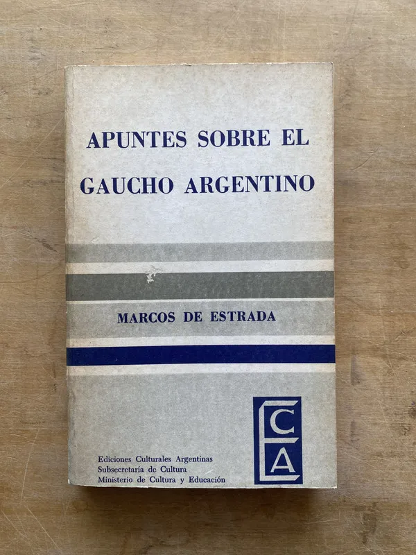 Apuntes sobre el gaucho argentino - De Estrada Marcos (LL0)