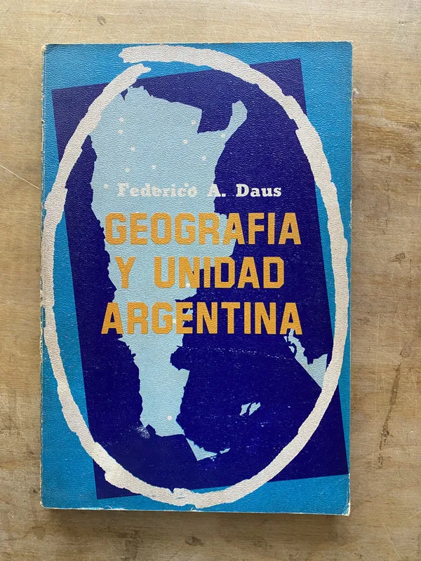 Geografia y unidad argentina - Daus Federico (zz4)