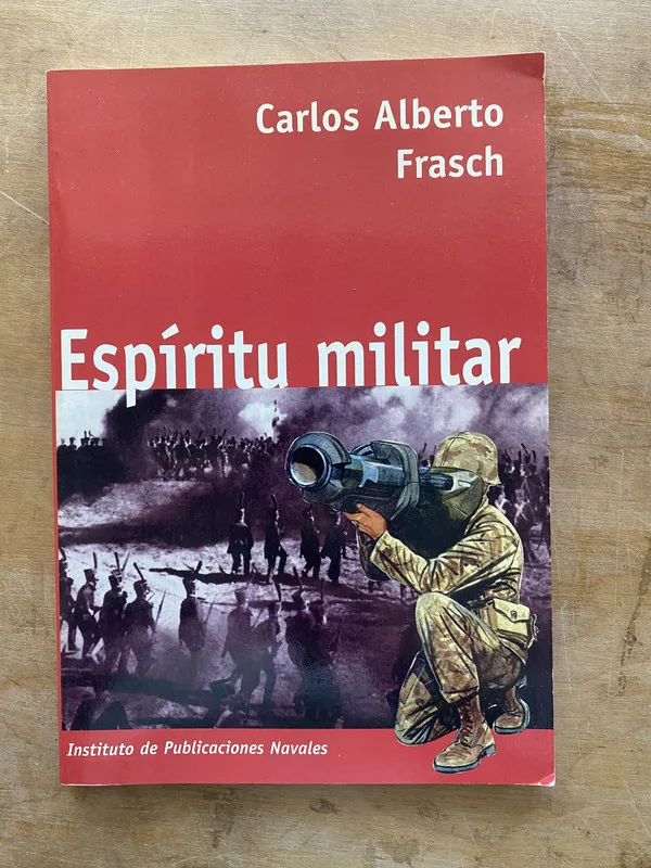 Espiritu militar - Frasch Carlos Alberto (zz4)