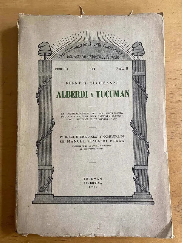 Fuentes Tucumanas. Alberdi Y Tucuman - Lizondo Borda (q3)