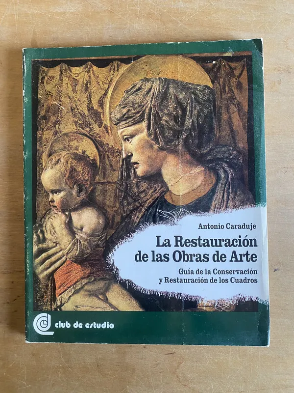 Tapa de La restauracion de las obras de arte - Caraduje (2p0)