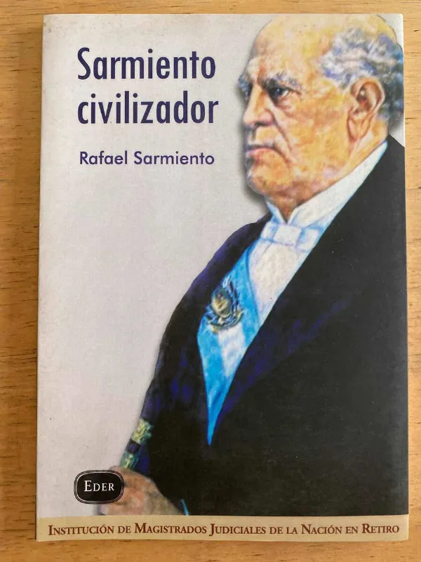 Sarmiento Civilizador - Sarmiento, Rafael (k4)