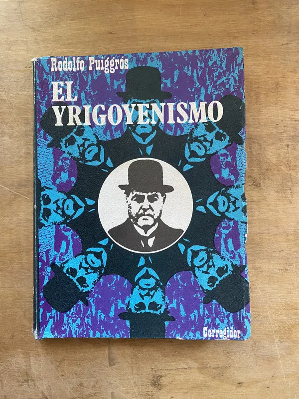 El Yrigoyenismo - Puiggros Rodolfo (bb1)