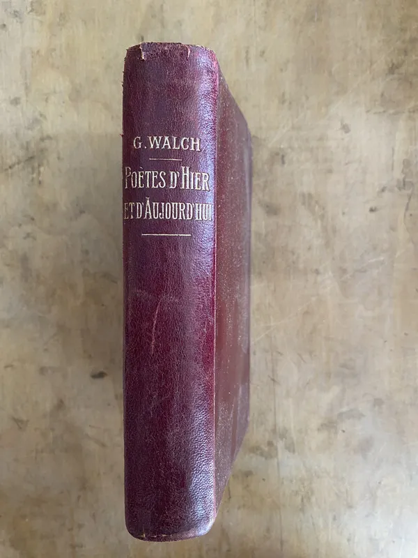Poetes d'hier et d'aujourd hui - Walch G. (zz1)