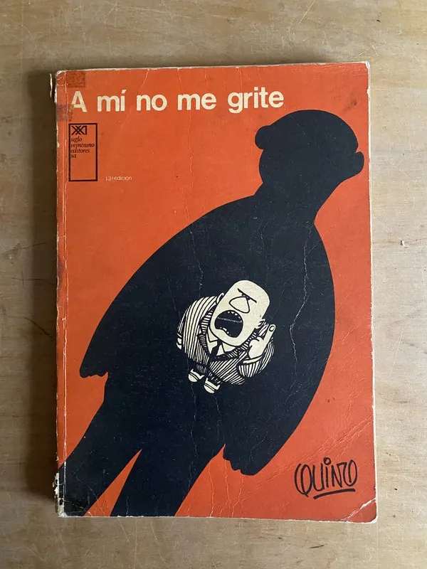 A mi no me grite - Quino (2p0)