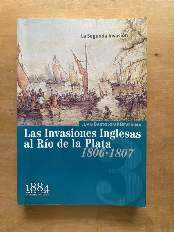 Las invasiones inglesas al Rio de la Plata - Beverina (LL5)