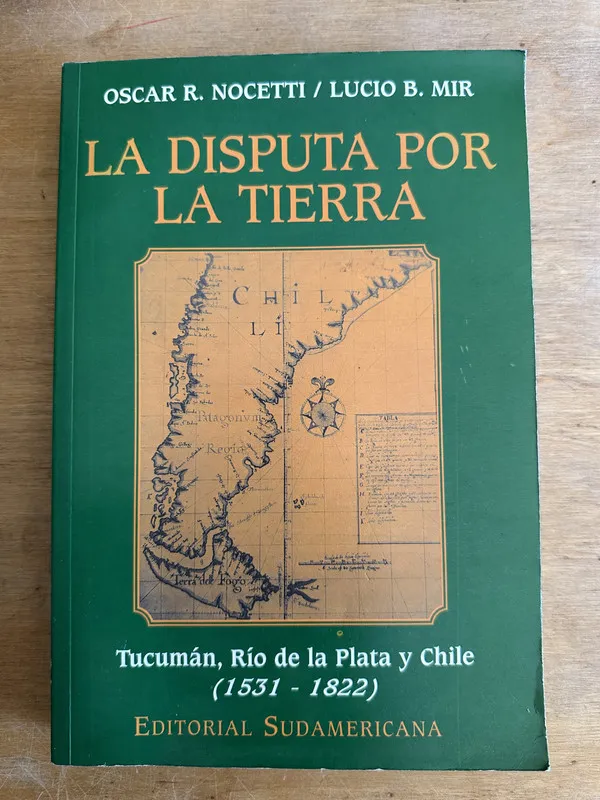 La disputa por la tierra - Nocetti; Mir (3L7)