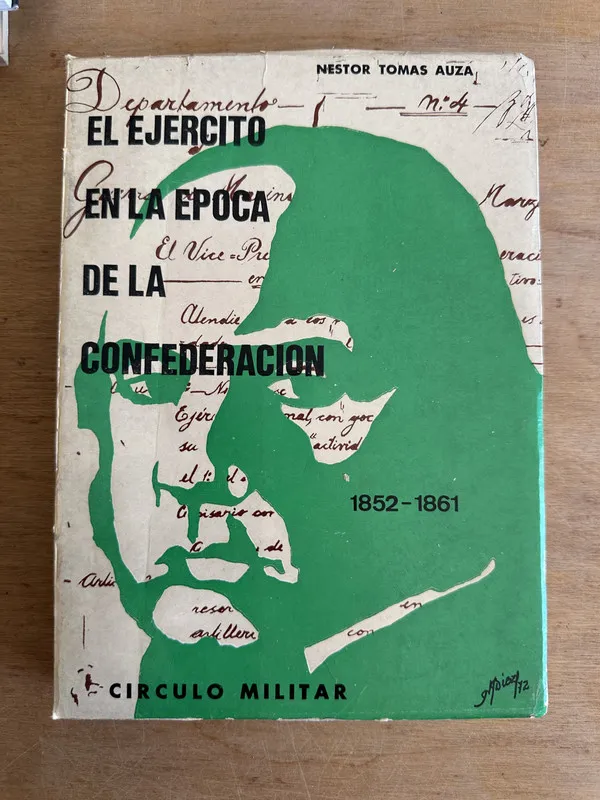 El ejercito en la epoca de la Confederacion - Auza (3L7)
