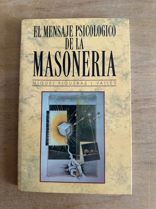 El mensaje psicologico de la masoneria - Figueras (2o5)