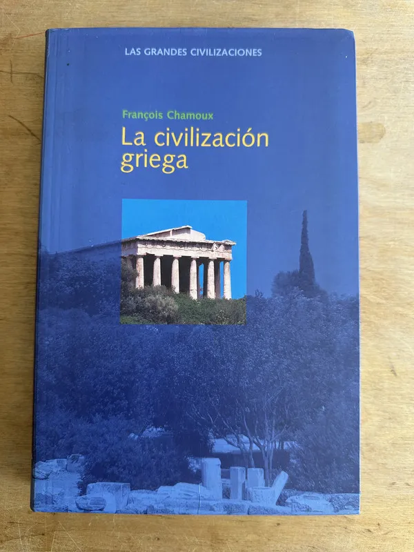 La civilizacion griega - Chamoux François (3L7)