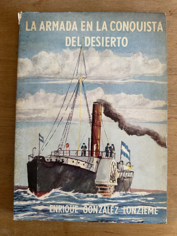 La Armada en la conquista del desierto - Gonzalez Lonz (3L7