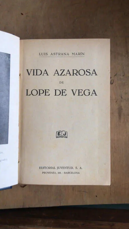 Vida Azarosa De Lope De Vega - Astrana Marin, Luis (dd5)