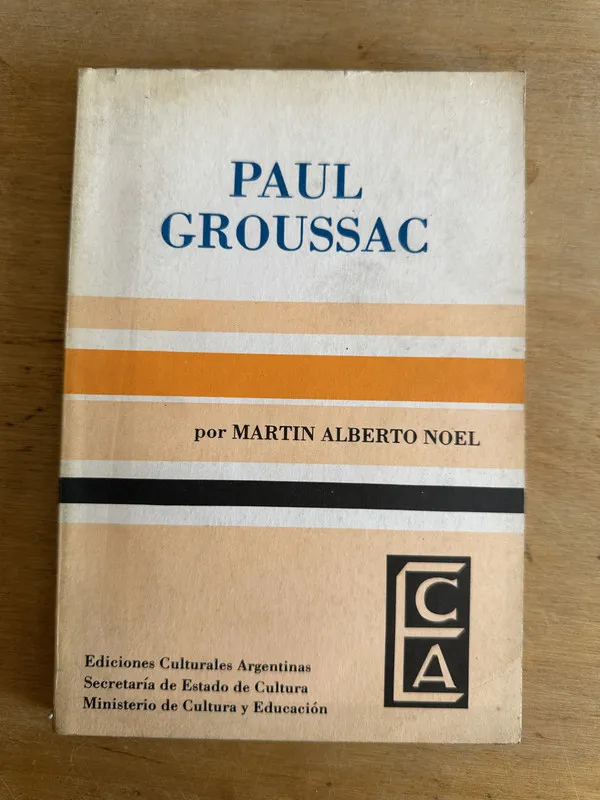 Paul Groussac - Noel Martin Alberto (2u4)