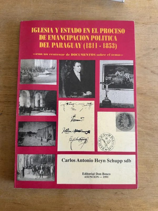 Iglesia y Estado emancipacion Paraguay- Heyn Schupp (2u4)