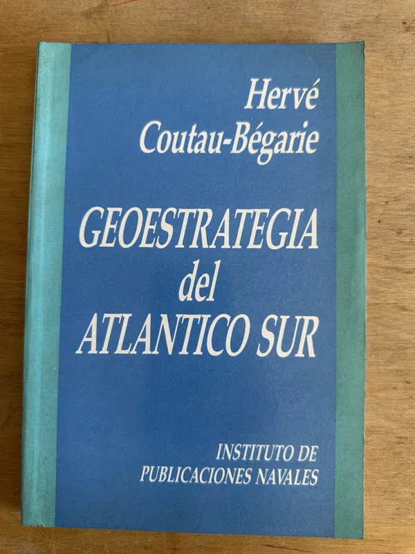 Geoestrategia del Atlantico Sur - Coutau-Begarie (2u2)