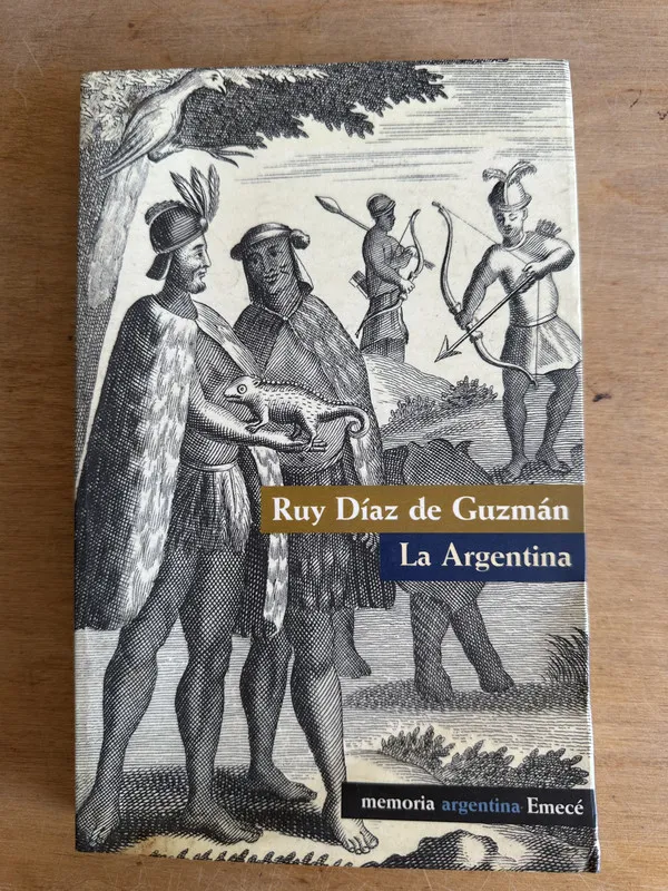 La Argentina - Diaz de Guzman Ruy (2u2)