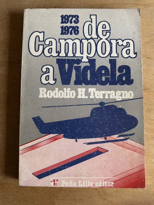 De Campora a Videla - Terragno Rodolfo H. (2t5)