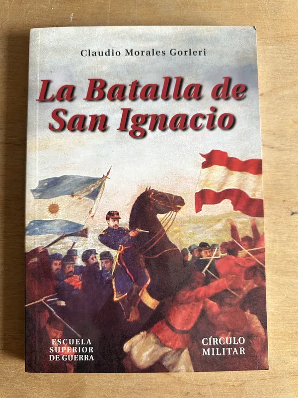 La batalla de San Ignacio - Morales Gorleri Claudio (2t5)