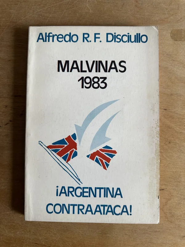 Malvinas 1983 - Disciullo Alfredo R. F. (2t5)