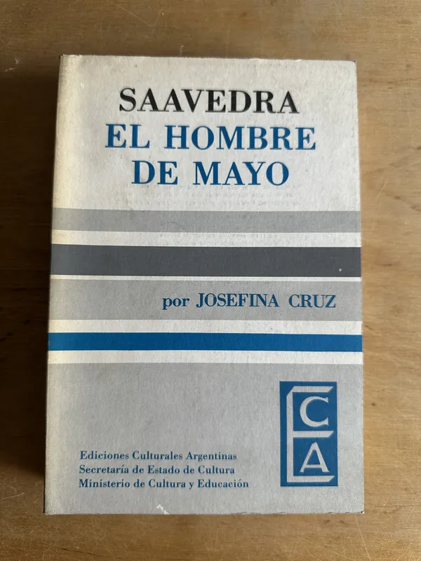 Tapa de Saavedra el hombre de Mayo - Cruz Josefina (2t4)
