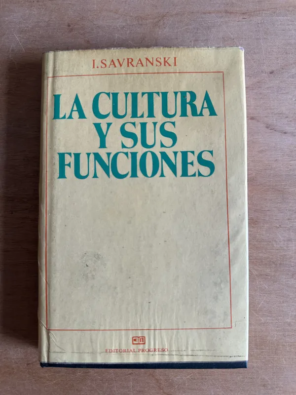 Tapa de La cultura y sus funciones - Savranski I. (2t4)