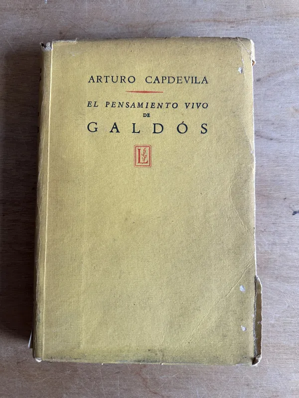 Tapa de El pensamiento vivo de Galdos - Capdevila Arturo (2t4)