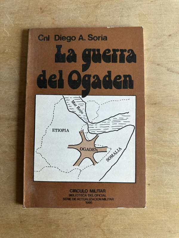 La guerra del Ogaden - Soria Diego A. (Cnl.) (2t4)