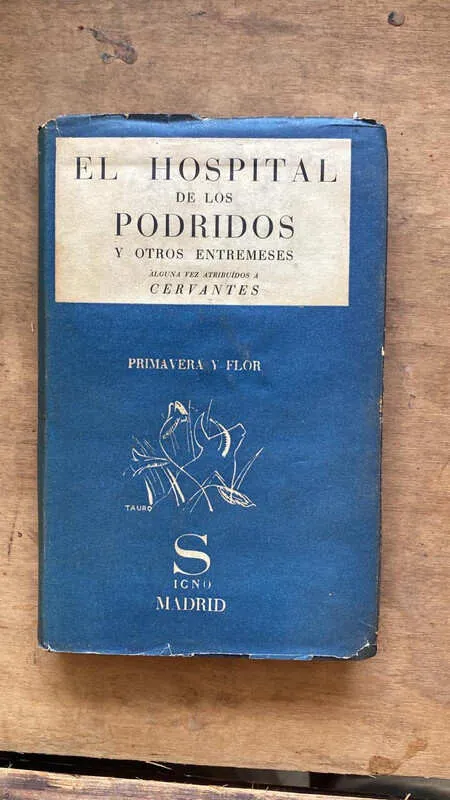 El Hospital De Los Podridos Y Otros Entremes- Cervantes (m5