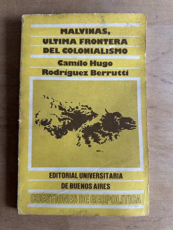 Malvinas ultima frontera del colonialismo - Rodriguez (2t1)