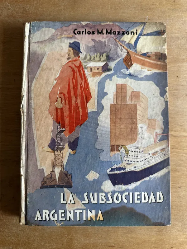 La subsociedad argentina - Mazzoni Carlos M. (2t1)