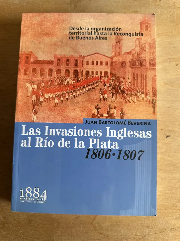 Las invasiones inglesas al Rio de la Plata - Beverina (2r5)